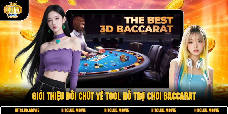 Giới thiệu đôi chút về tool hỗ trợ chơi baccarat
